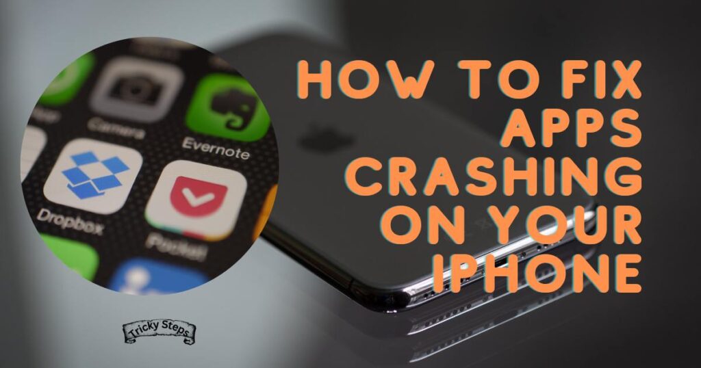 How To Fix Apps Crashing On Your iPhone