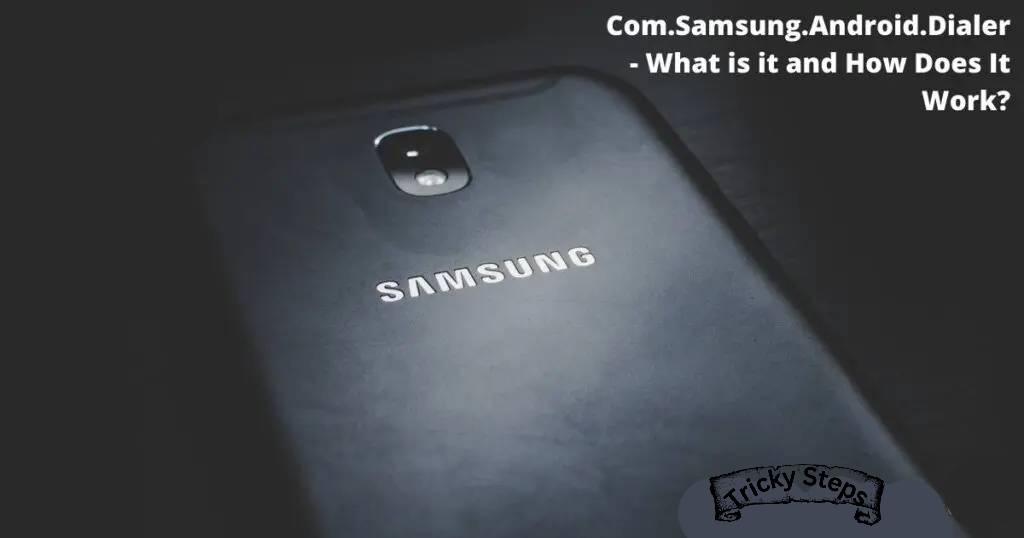Com.Samsung.Android.Dialer