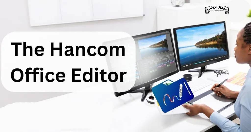 The Hancom Office Editor