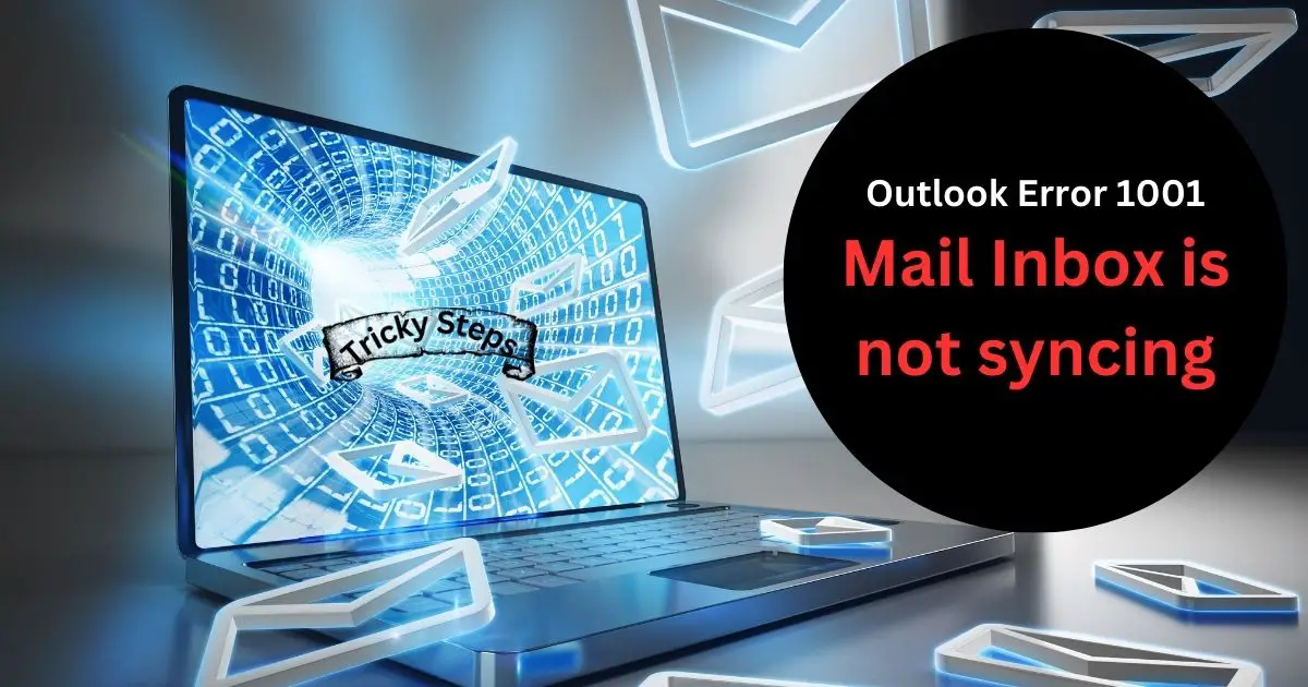 Outlook Error 1001: mail Inbox is not syncing