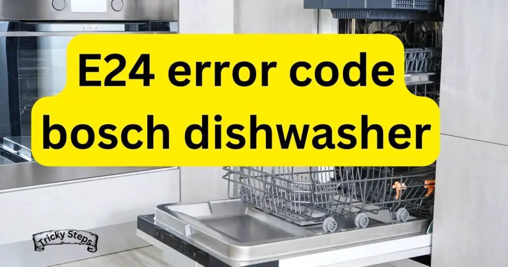 E24 error code bosch dishwasher